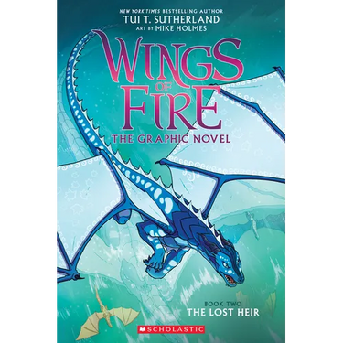 Wings of Fire: The Lost Heir: A Graphic Novel (Wings of Fire Graphic Novel #2)