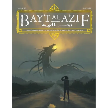 Bayt al Azif #5: A magazine for Cthulhu Mythos roleplaying games