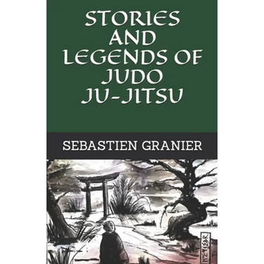 Stories and legends of judo ju-jitsu