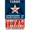 Famous Gunfights of Texas