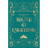 Bound By Knighthood