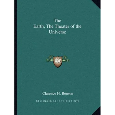 The Earth, The Theater of the Universe