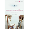 Becoming A Woman of Influence
