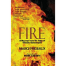 Fire: A Message from the Edge of Climate Catastrophe