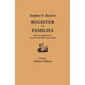 Stephen F. Austin's Register of Families, from the Originals in the General Land Office, Austin, Texas