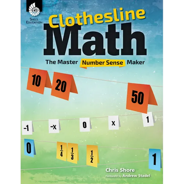 Clothesline Math: The Master Number Sense Maker