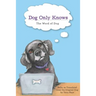 Dog Only Knows: The Word of Dog