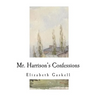 Mr. Harrison's Confessions: A Novella