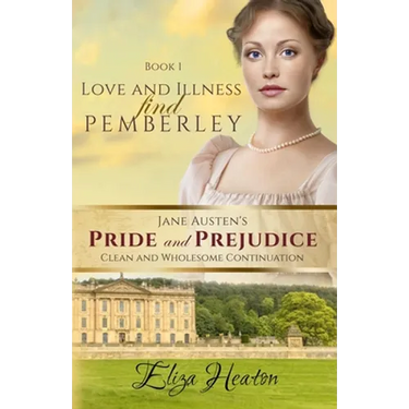 Love and Illness find Pemberley (Large Print)