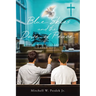 Blue Skies and the Dove of Peace: One Man's Journey to Find God