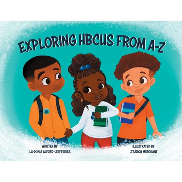 Exploring HBCUS From A-Z