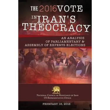 The 2016 Vote in Iran's Theocracy: An analysis of Parliamentary & Assembly of Experts Elections