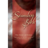 The Seamless Bible: The Story of Christ: The Events of the New Testament in Chronological Order