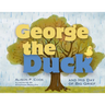 George the Duck and His Day of Big Grief