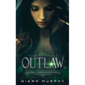 Outlaw: A Lesbian Retelling of Robyn Hood