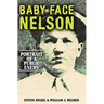 Baby Face Nelson: Portrait of a Public Enemy