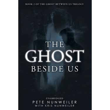 The Ghost Beside Us: Unabridged