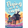 Flying in a Cage
