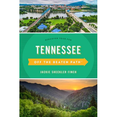 Tennessee Off the Beaten Path(r): Discover Your Fun