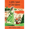 A Little Maid of Old Maine