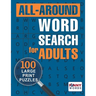 All-around Word Search for Adults: 100 Large Print Puzzles