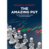 The Amazing Put: The Overlooked Option and Low-Risk Strategies