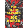 The Filthy Savages