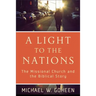 A Light to the Nations: The Missional Church and the Biblical Story