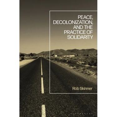 Peace, Decolonization, and the Practice of Solidarity