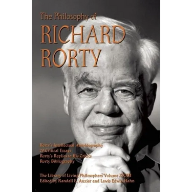 The Philosophy of Richard Rorty