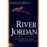 River Jordan: African American Urban Life in the Ohio Valley