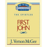 Thru the Bible Vol. 56: The Epistles (1 John): 56
