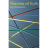 Theories of Truth: An Introduction