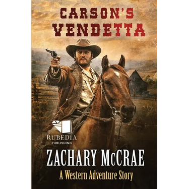 Carson's Vendetta: A Classic Western Adventure