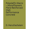 Polyolefin Macro - Monofilament Fibre Reinforced High Performance Concrete