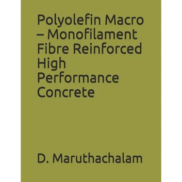 Polyolefin Macro - Monofilament Fibre Reinforced High Performance Concrete