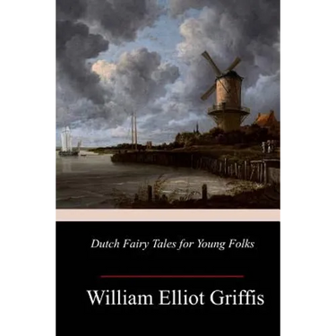 Dutch Fairy Tales for Young Folks