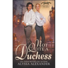 Not Quite A Duchess