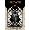 Hecate: Witchcraft, Death & Nocturnal Magic