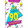 So, you think you know the 90's?: Hella Fun 90's pop culture Trivia Questions and answers game