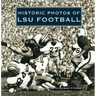 Historic Photos of Lsu Football