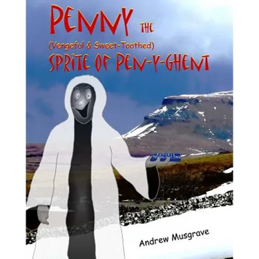 Penny, the (Vengeful & Sweet-Toothed) Sprite of Pen-y-Ghent