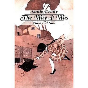 The Way It Was: Then and Now