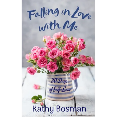 Falling in Love with Me: 30 Days of Self-Love