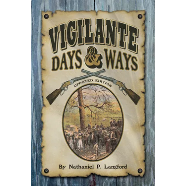 Vigilante Days & Ways: Updated Edition