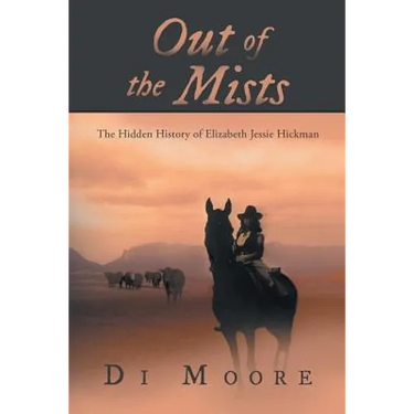 Out of the Mists: The Hidden History of Elizabeth Jessie Hickman