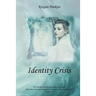 Identity Crisis: Who Does God Say I Am?
