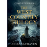 The West Country Trilogy Complete Series