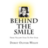 Behind The Smile: From Yellow Star To Pop Star