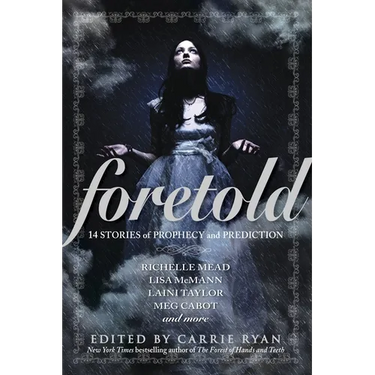 Foretold: 14 Stories of Prophecy and Prediction